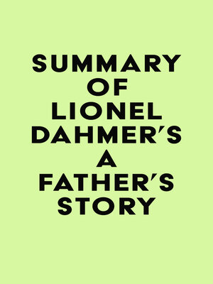 cover image of Summary of Lionel Dahmer's a Father's Story
